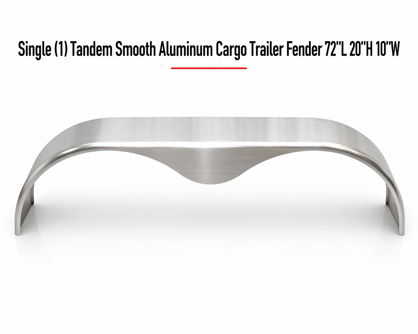 Single (1) Tandem Smooth Aluminum Cargo Trailer Fender 72"L 20"H 10"W