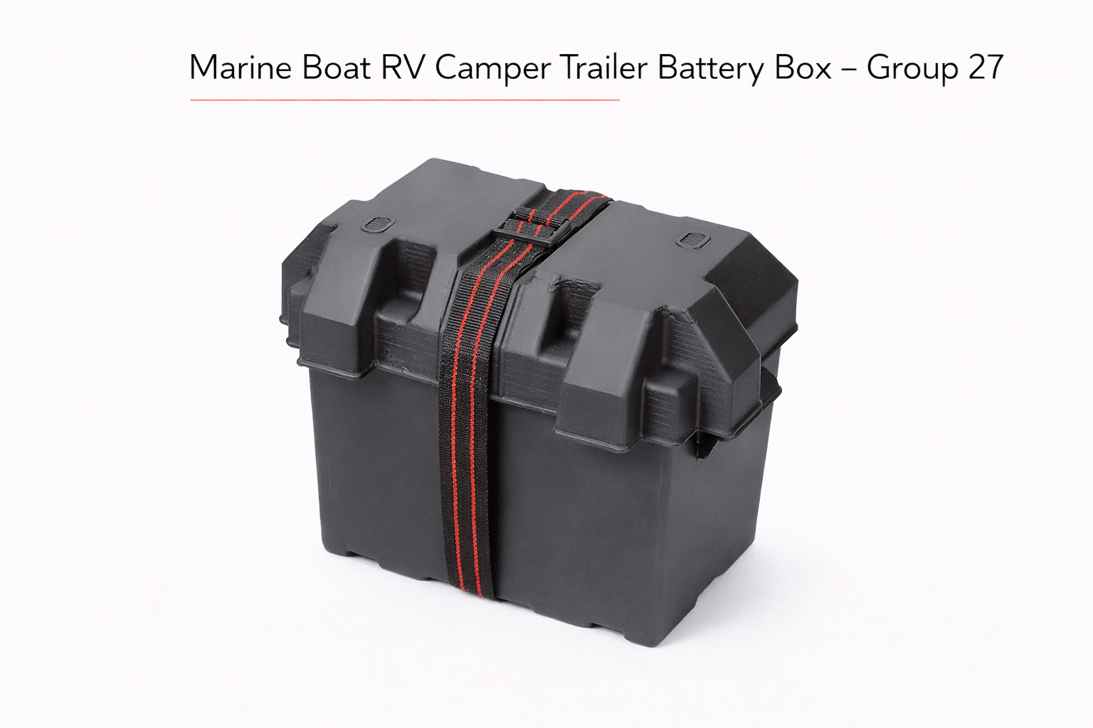 Marine Boat RV Camper Trailer Plastic Battery Box Tray Holder / Strap / Grp 27