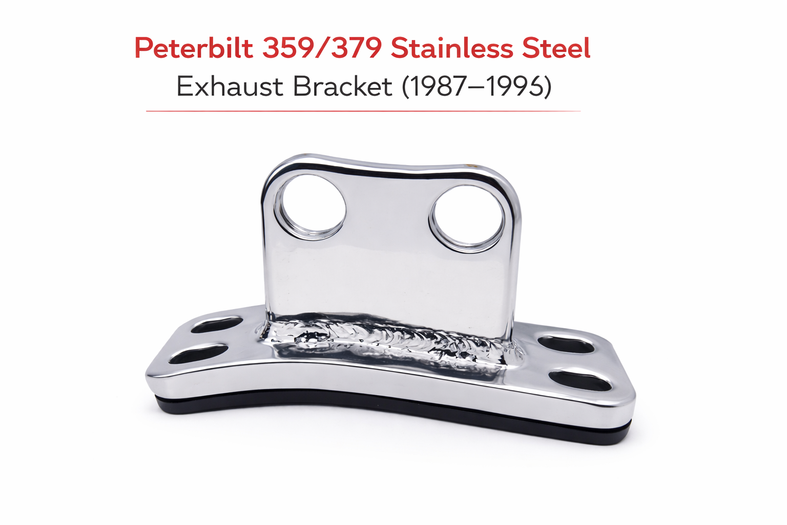 Peterbilt 359/379 1987-93 Stainless Steel Lower Exhaust Bracket W/Rubber Gasket