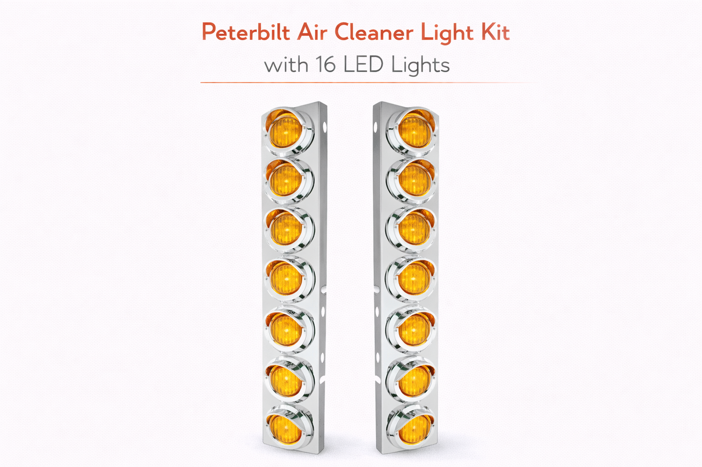 Peterbilt Front Air Cleaner Kit w/16 2" Round Amber LED Lights & Visor Bezels