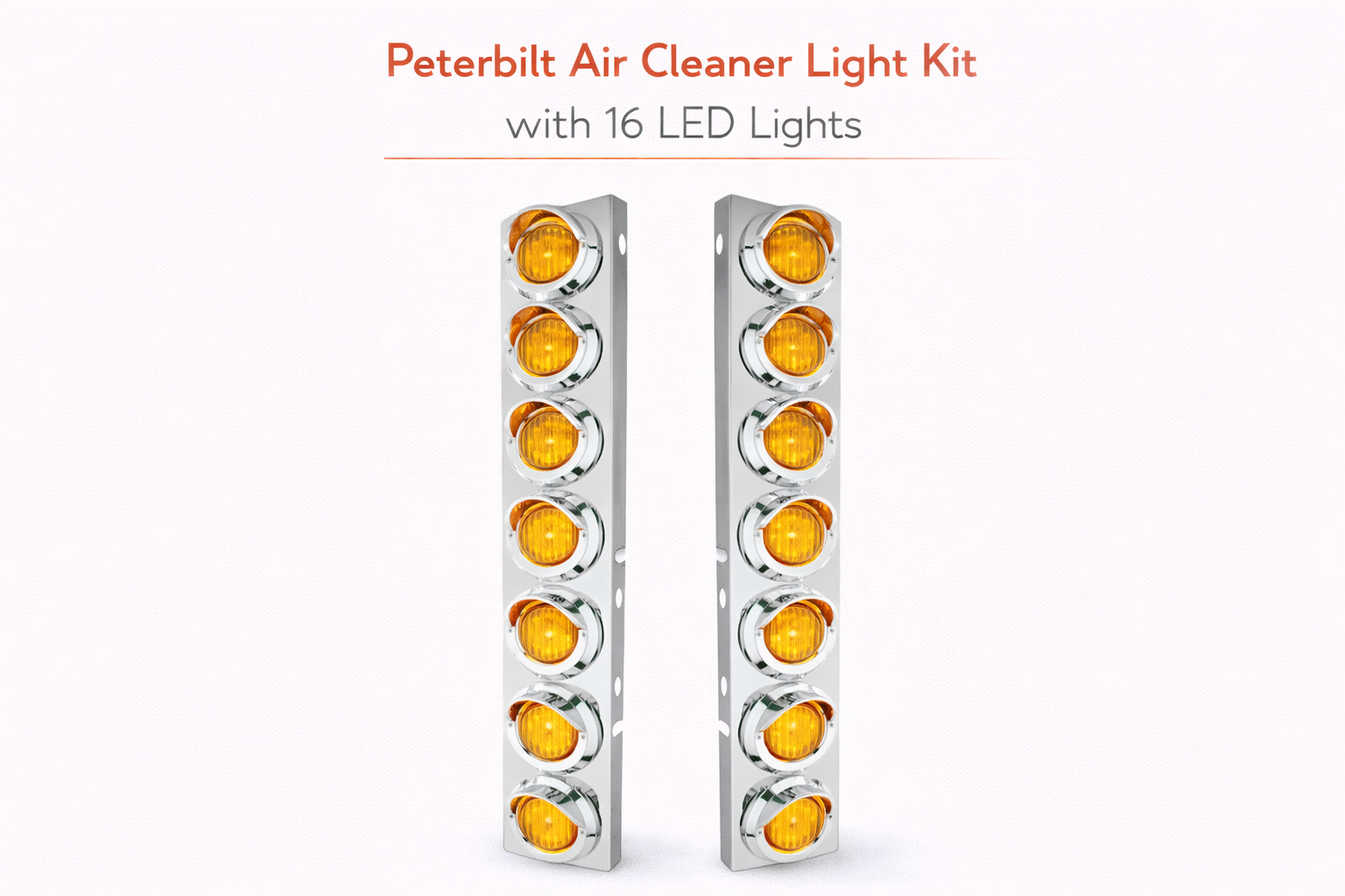 Peterbilt Front Air Cleaner Kit w/16 2" Round Amber LED Lights & Visor Bezels
